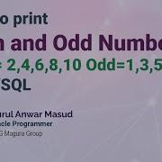 How To Print Even Numbers And Odd Numbers By PL SQL