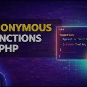 Anonymous Functions In PHP PHP Tutorial