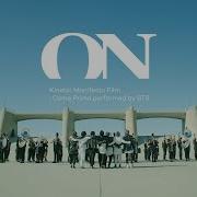 BTS 방탄소년단 ON Kinetic Manifesto Film Come Prima