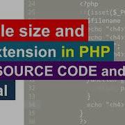Get Filesize And File Extension In PHP Free Source Code And Tutorial