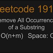 Remove All Occurrences Of A Substring Leetcode 1910 Python