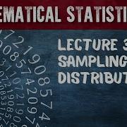Mathematical Statistics Lecture 3 Sampling Distributions