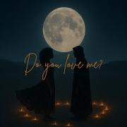 Do You Love Me