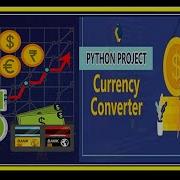 Make Currency Converter With Python Convert Currency Ai App Python Currency Converter Chat Coding