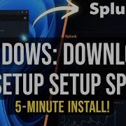 How To Download And Install Splunk On Windows Step By Step Guide For Beginners