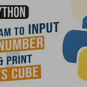 Python Program To Input A Number And Print Its Cube Python Programming In Hindi 05