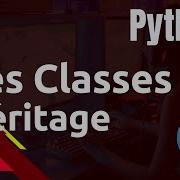 PYTHON 30 Les Classes Héritage