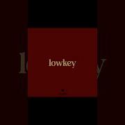 Lowkey NIKI Lyrics Song Musicvideo Trending Shorts