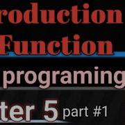 Introduction To Function In C Programming Chapter Five Part 1