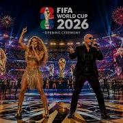 FIFA World Cup 2026 Opening Ceremony Shakira Pitbull Live Performance Epic Stadium Show 4K