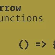 Javascript ES6 Arrow Functions