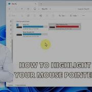 How To Highlight Your Mouse Pointer In Windows 11