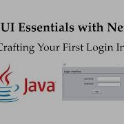 Java GUI Essentials With NetBeans Ep 1 Crafting Your First Login Interface