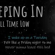 All Time Low Sleeping In Realtime Lyrics