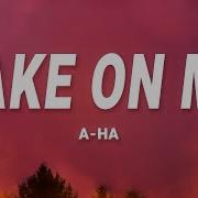 A Ha Take On Me Lyrics