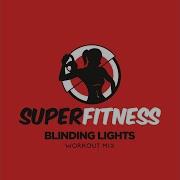 Blinding Lights Workout Mix Edit 135 Bpm