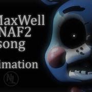 SFM FNAF SayMaxWell Fnaf 2 Song