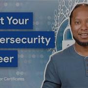 How To Prepare For Your Cybersecurity Career Google Cybersecurity Certificate