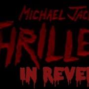 Michael Jackson S Thriller Video IN REVERSE