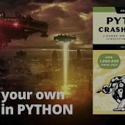 Building A Space Invader Game In Python 2 3 Python Crash Course Episode 13