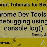 33 Using Developer Tools Console Log In JavaScript Chrome Developer Tools