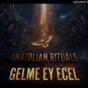 GELME EY ECEL SADIK GÜRBÜZ Anatolian Rituals Melodic Post Metal Cover