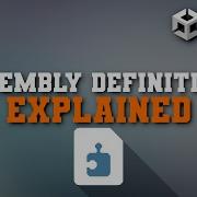 Определения ассемблера пояснения Учебное пособие по Unity