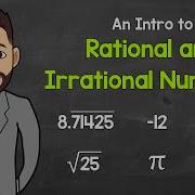 An Intro To Rational And Irrational Numbers Math With Mr J