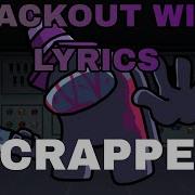 Blackout WITH LYRICS Scrapped Cover Vs Impostor Bloodied Melodies