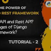 What Is API And Rest API Why To Use Django Rest Framework DRF Tutorials Tutorial 2