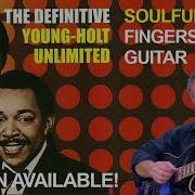Soulful Strut Young Holt Unlimited Fingerstyle Guitar Jake Reichbart Soulfulstrut