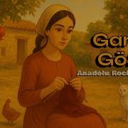 Gara Göz Bahçalarda Barım Var New Anatolian Rock Azerbaycan Türküsü