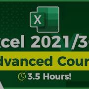 Microsoft Excel 2021 365 Tutorial 3 5 Hours Of Advanced Excel Training Course