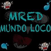 MR ED Mundo Loco 2021