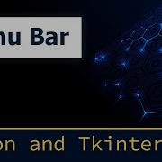 11 Tkinter Menu Bar