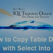 SQL Into How To Copy Table Data With Select Into Statement Quick Tips Ep37
