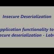 Using Application Functionality To Exploit Insecure Deserialization Lab 03