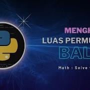Math Solve With Python Menyelesaikan Persoalan Menghitung Luas Permukaan Balok