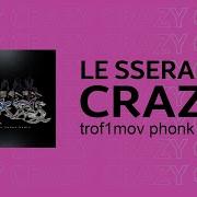 LE SSERAFIM CRAZY Trof1mov Phonk Remix If CRAZY By LE SSERAFIM Was A Full Phonk Song