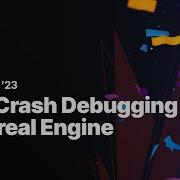GPU Crash Debugging In Unreal Engine Tools Techniques And Best Practices Unreal Fest 2023