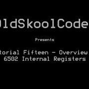 Tutorial Fifteen Overview Of 6502 Internal Registers