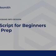 Codesmith Prep Programs Information Session JavaScript For Beginners CS Prep