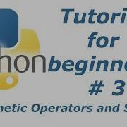 Python Tutorial For Beginners 3 Arithmetic Operators And Strings BTT