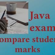 Compare Student Marks Java Example