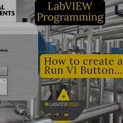 LabVIEW Run VI Button How To Create A Run Vi Button In Labview Labview Programming 2020