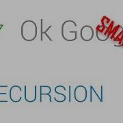17 OK Google Recursion