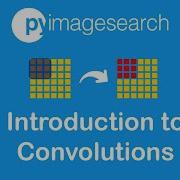 Introduction To Convolutions PyImageSearch OpenCV Part 3