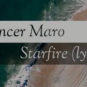 Spencer Maro Starfire Lyrics