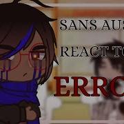 Sans Aus React To Error Sans 1 2x Speed