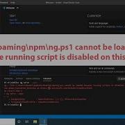 Ng Serve Angular Compile Time Error Ng Ps1 Cannot Be Loaded